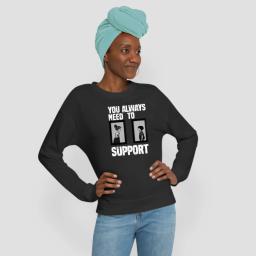 You Always Need To Support