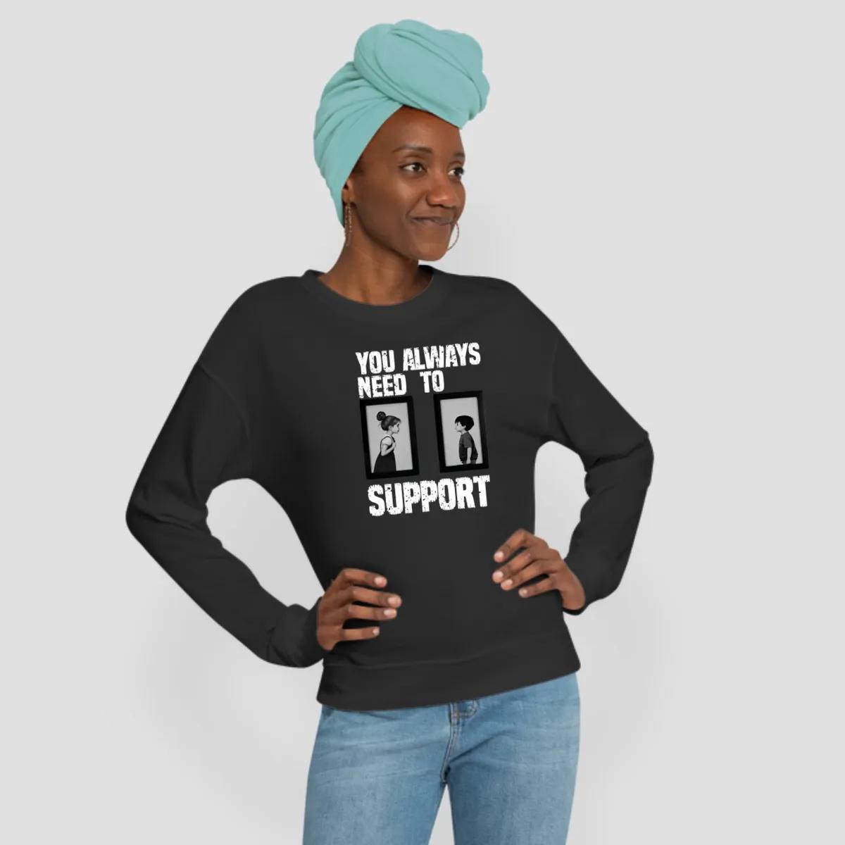 You Always Need To Support