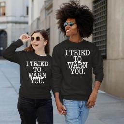 I Tried To Warn You