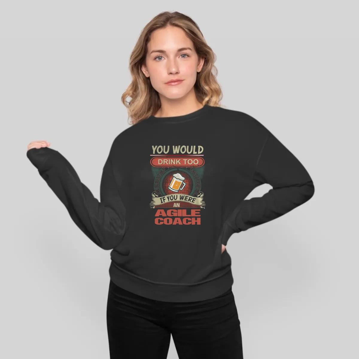 Agile Coach Would Drink