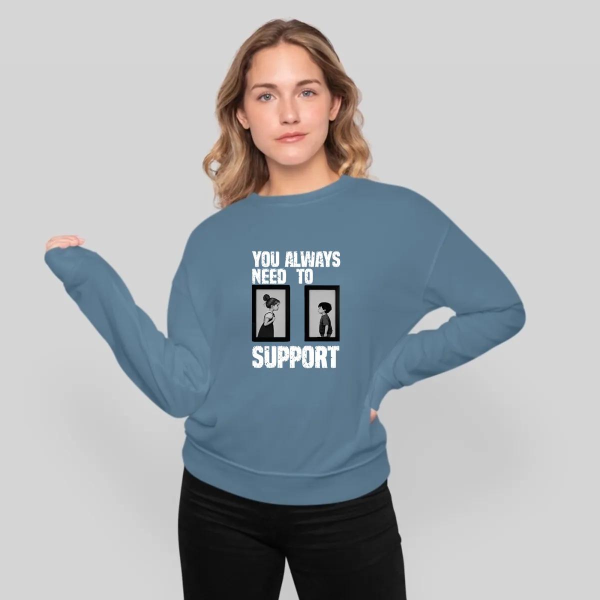 You Always Need To Support