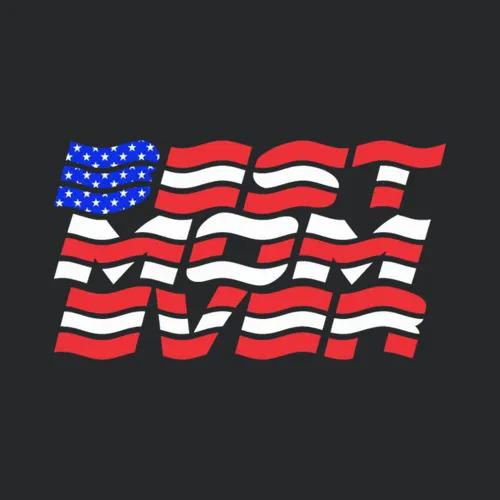 Best Mom Ever Us Flag