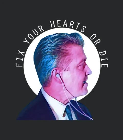 Fix Your Hearts Or Die