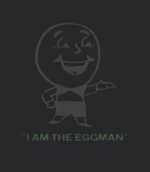 I Am The Eggman