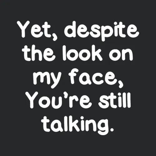 Youre Still Talking