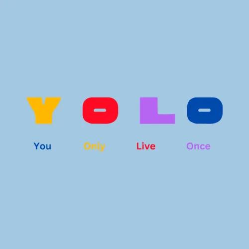 You Only Live Once Gen Z