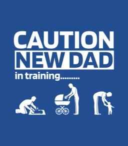 New Dad Funny Parenting