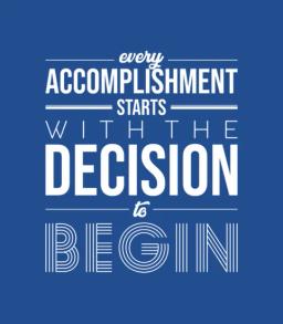 Every Accomplishment Starts