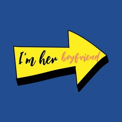 I Am Her Boyfriend