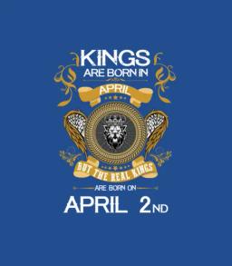 Kings Are Born In April 2nd