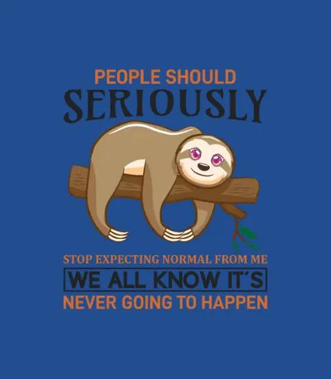 Sloth Funny Saying Quote