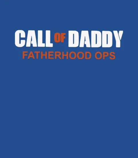 Call Of Daddy Fatherhood Ops