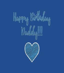 Happy Birthday Daddy Birthday