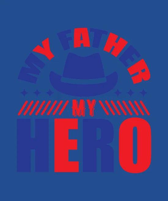 My Father My Hero