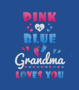 Pink Blue Grandma Love You