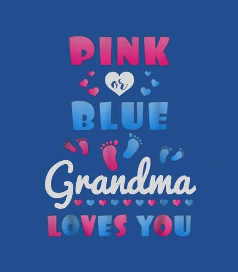 Pink Blue Grandma Love You