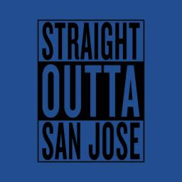 Straight Outta San Jose