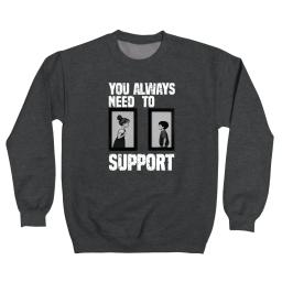 You Always Need To Support