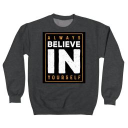 Always Believe In Yourself