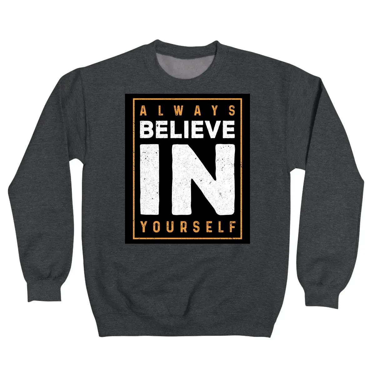 Always Believe In Yourself