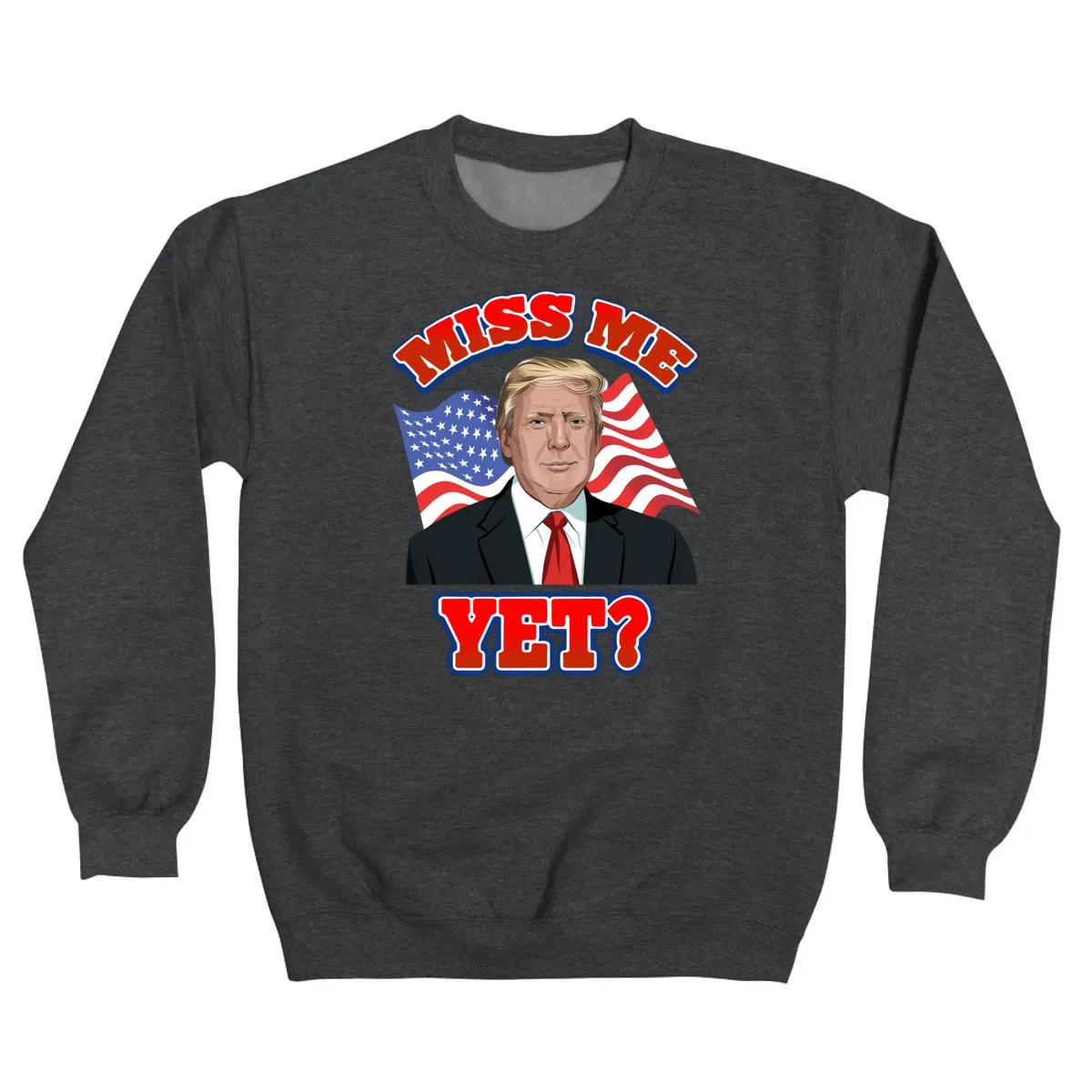 Miss Me Yet American Flag