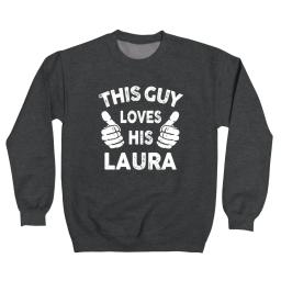 This Guy Loves His Laura