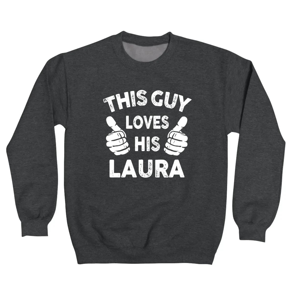 This Guy Loves His Laura