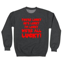 Youre Lucky Rocky Horror Quote