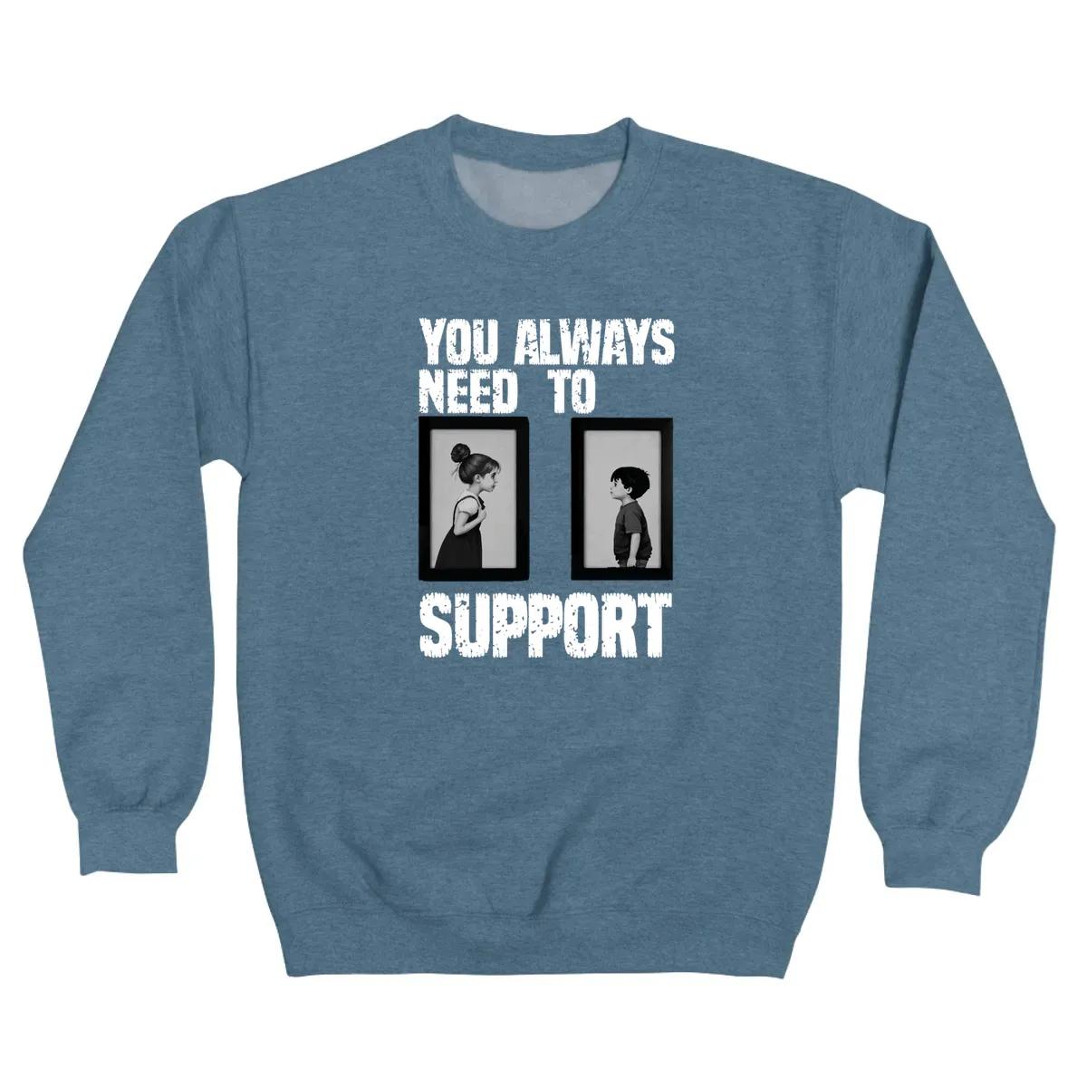 You Always Need To Support