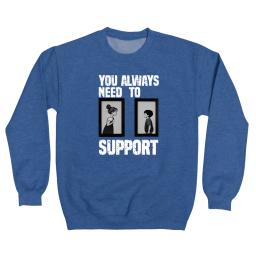 You Always Need To Support