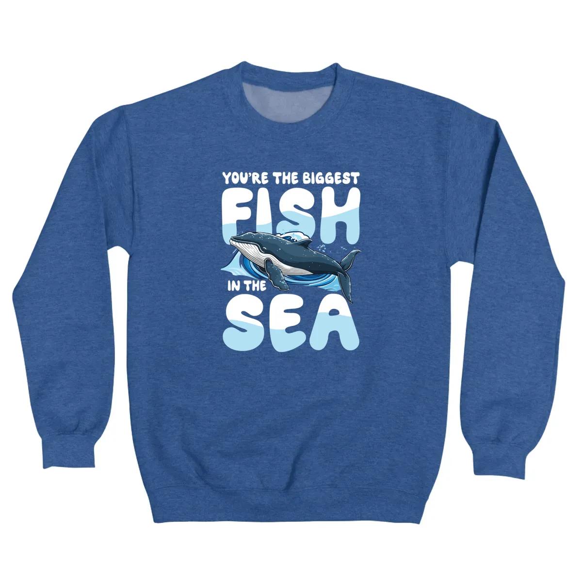 Youre The Biggest Fish In The Sea
