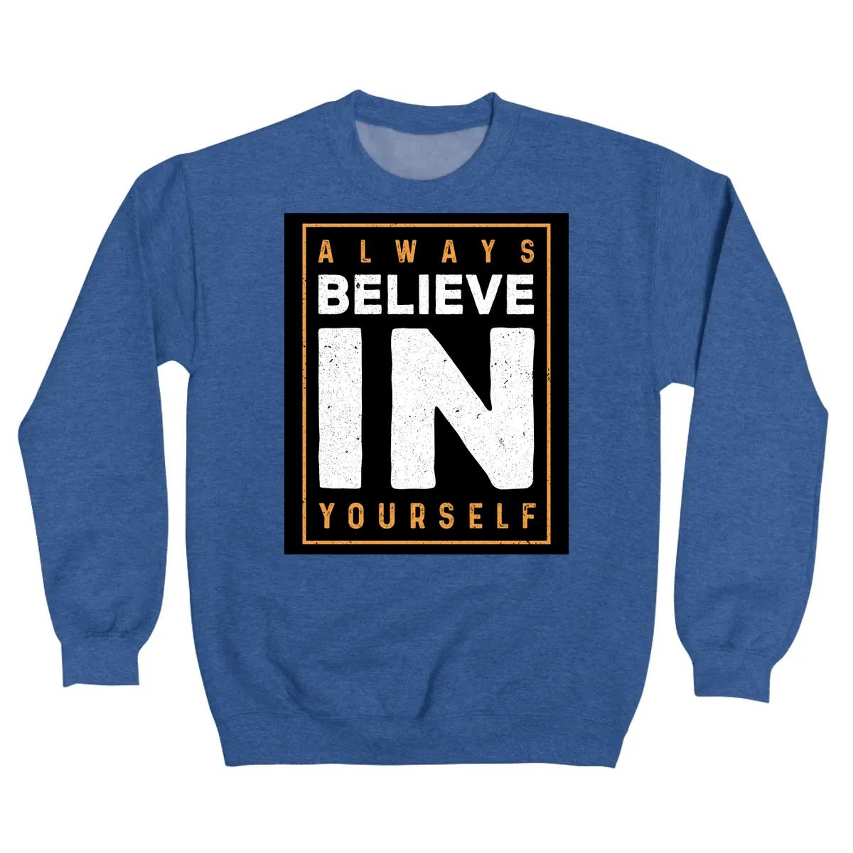 Always Believe In Yourself