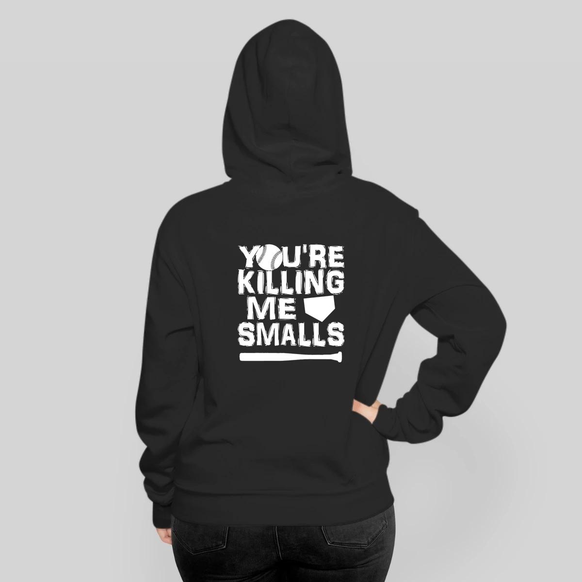 You Re Killing Me Smalls