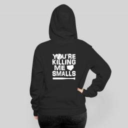 You Re Killing Me Smalls