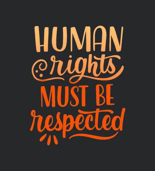 Human Right Must Be Respected