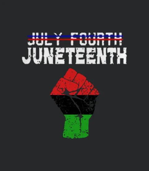 July Fourth Juneteenth
