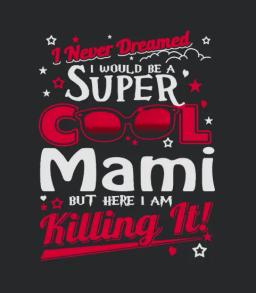 Super Cool Mami