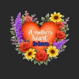 Is Love My Mothers Heart Is Love