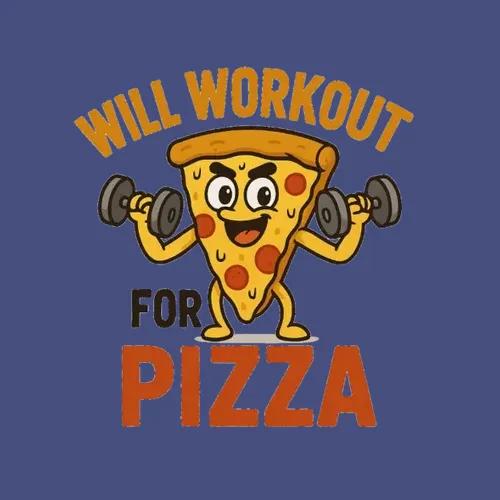 Will Workout For Pizza