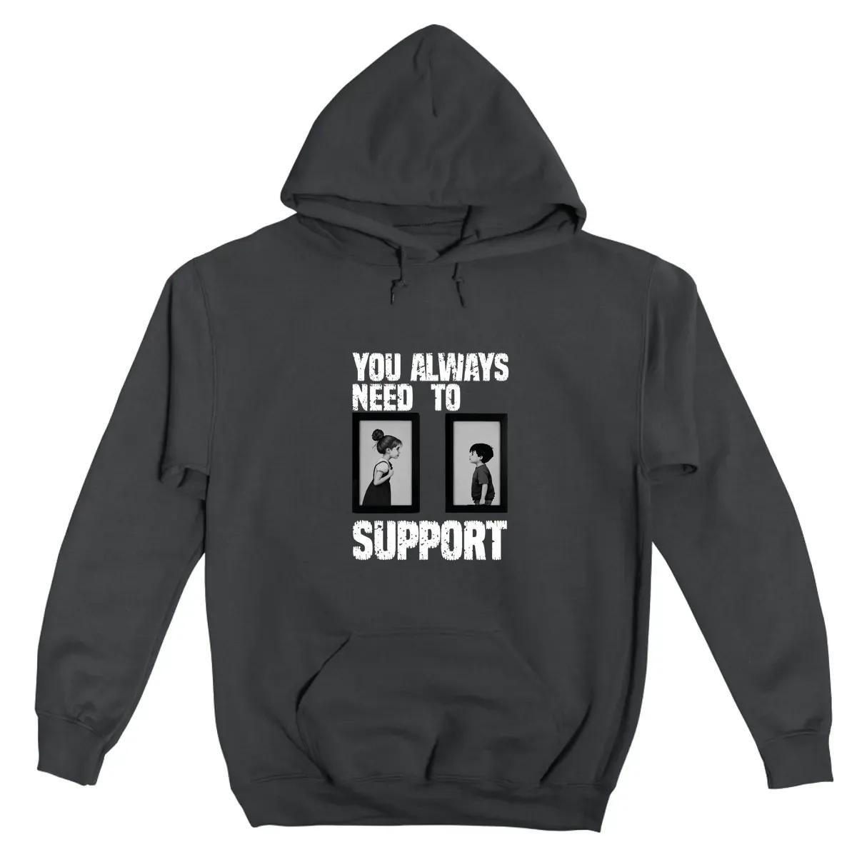 You Always Need To Support