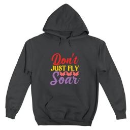 Dont Just Fly Soar