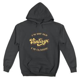 Im Not Old Im Classic Vintage