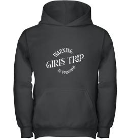 Warning Girls Trip In Progress