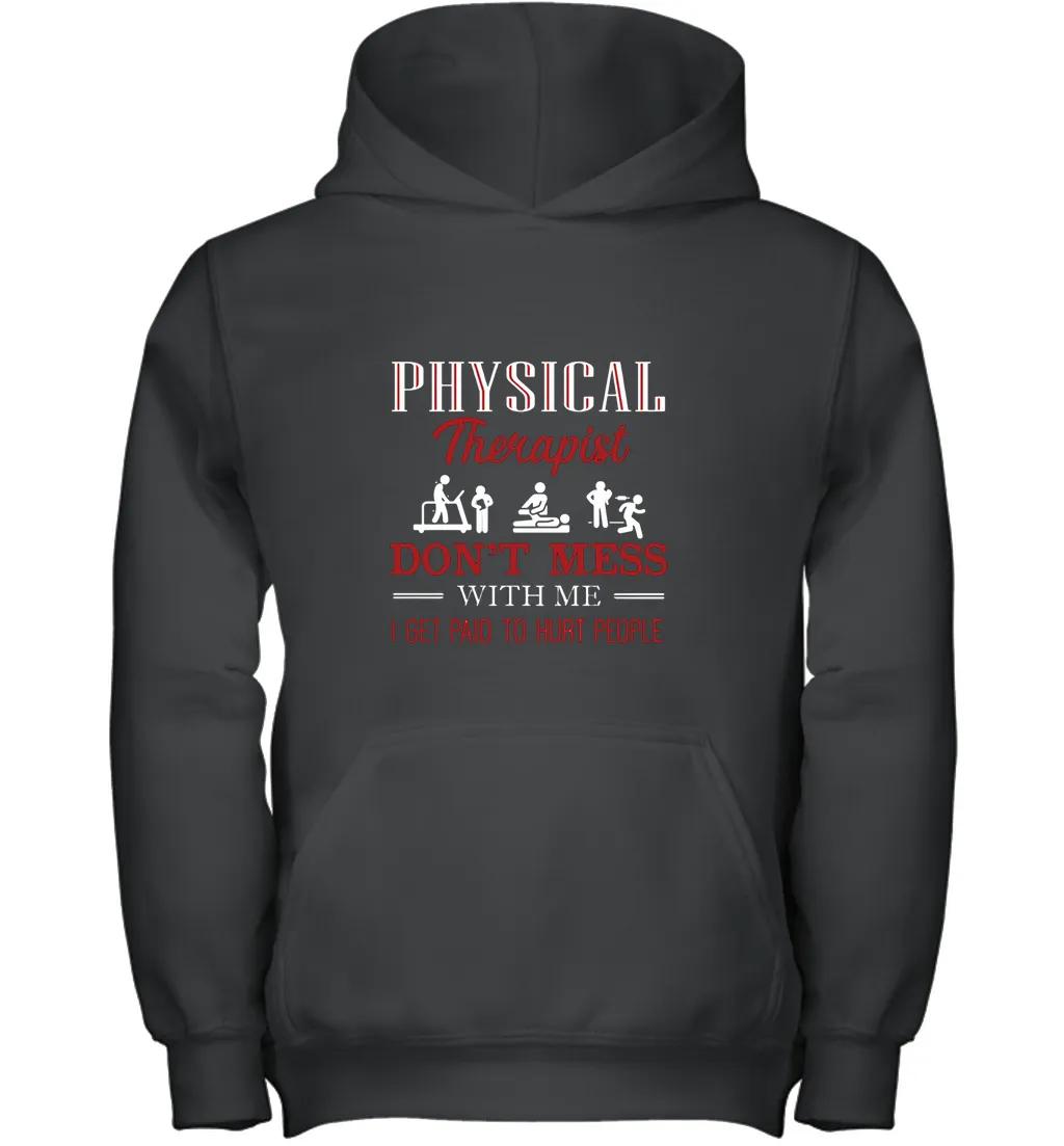 Dont Mess With Physical Therapist