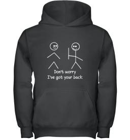 Dont Worry Ive Got Your Back