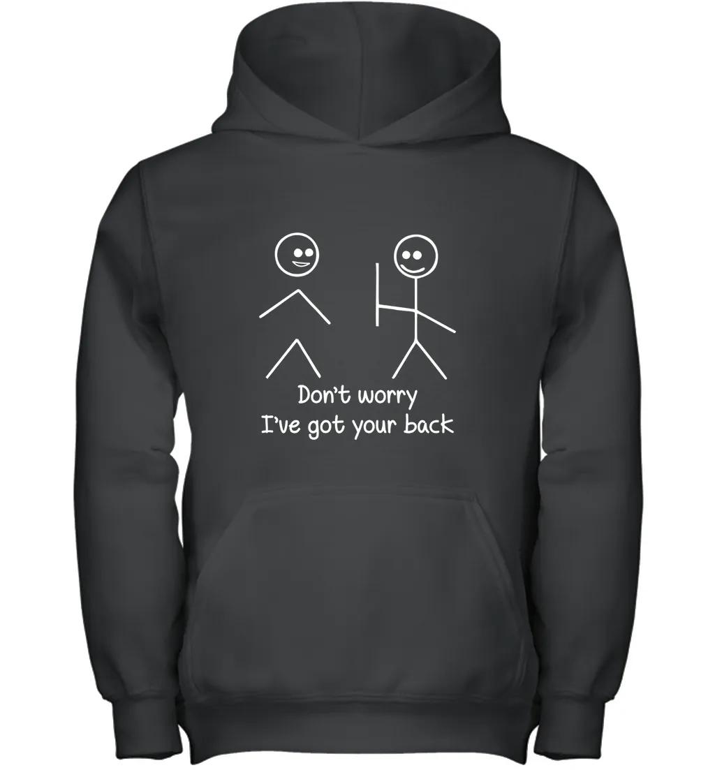 Dont Worry Ive Got Your Back