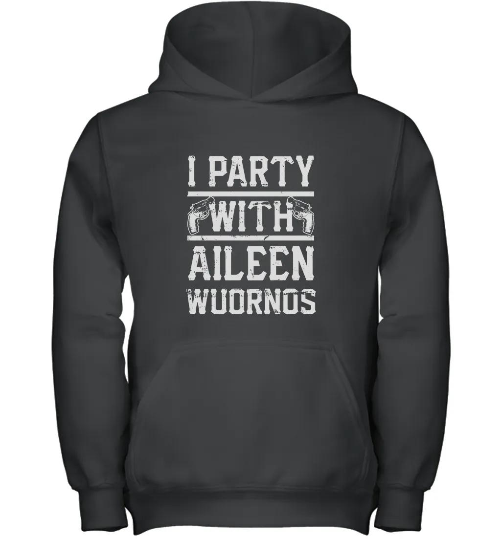I Party With Aileen Wuornos