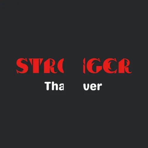 Stronger Than Ever