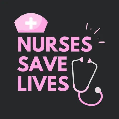 Nurses Save Lives