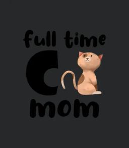 Full Time Cat Mom